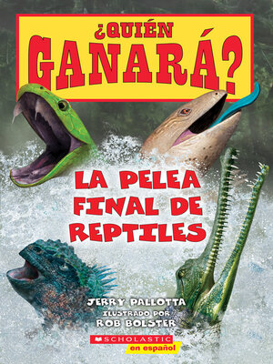 cover image of ¿Quién ganará? La pelea final de reptiles (Who Would Win? Ultimate Reptile Rumble) EBK